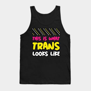 This is what Trans Looks Like, Transgender Shirt Tank Top